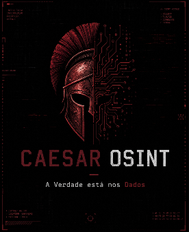 Caesar OSINT Hero - A Verdade está nos Dados